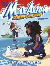 Ocean Plastics Problem. A Max Axiom Super Scientist Adventure, Paperback - Elizabeth Pagel-Hogan