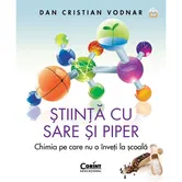 Stiinta cu sare si piper, Chimia pe care nu o inveti la scoala, Dan Cristian Vodnar