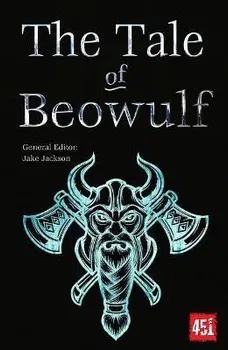 The Tale of Beowulf. Epic Stories, Ancient Traditions, New ed, Paperback - ***