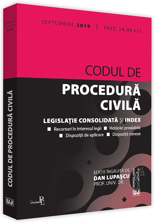 Codul de procedura civila: septembrie 2019 | Prof. univ. dr. Dan Lupascu