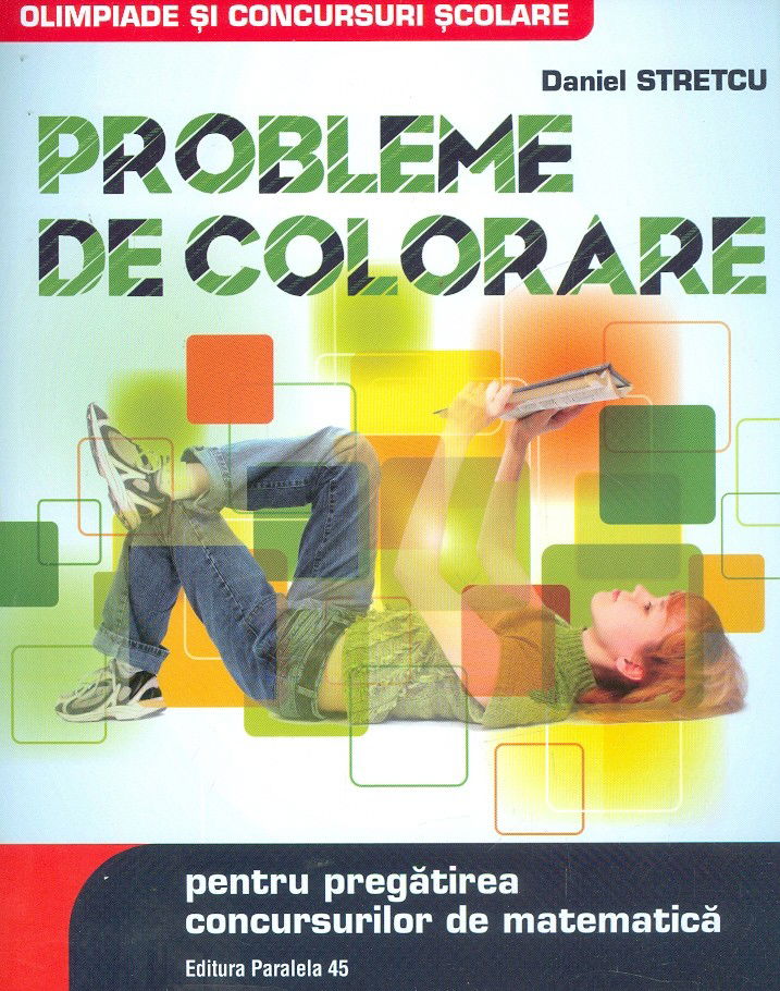 Probleme de colorare pentru pregatirea concursului de matematica | Daniel Stretcu