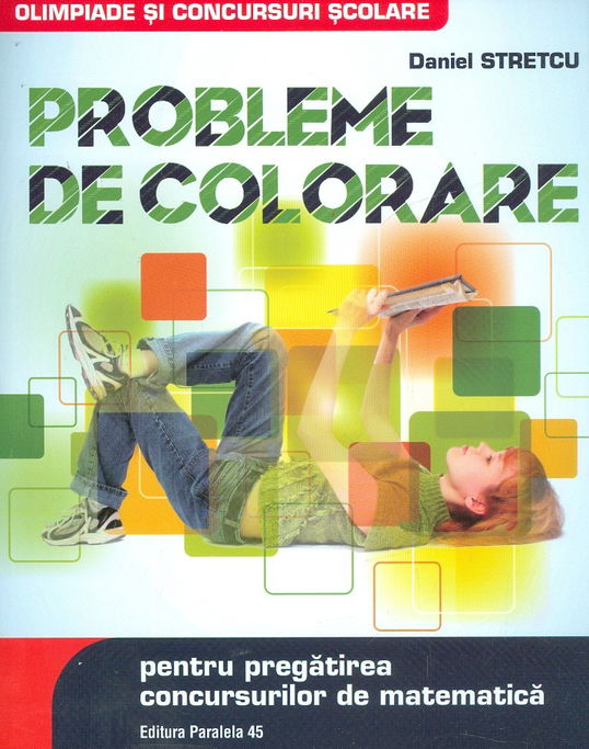 Probleme de colorare pentru pregatirea concursului de matematica | Daniel Stretcu