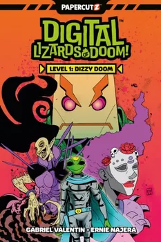 Digital Lizards Of Doom Vol. 1. Level 1: Dizzy Doom, Paperback - Gabriel Valentin