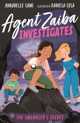 Agent Zaiba Investigates: The Smuggler's Secret, Paperback - Annabelle Sami