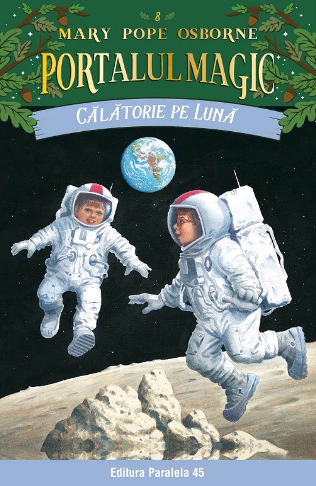 Călătorie pe Lună. Portalul Magic nr. 8 - Editia a lII-a