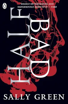 Half Bad, Paperback - Sally Green