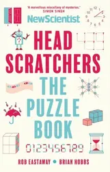 Headscratchers. The New Scientist Puzzle Book, Main, Paperback - Brian Hobbs
