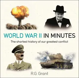 World War II in Minutes, Paperback - R. G. Grant