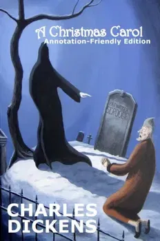 A Christmas Carol: Annotation-Friendly Edition, Paperback - Charles Dickens
