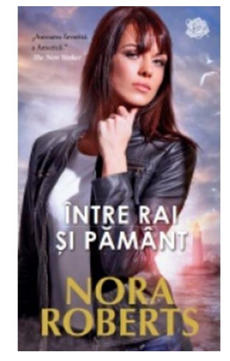Intre rai si pamant | Nora Roberts