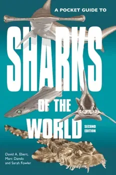Pocket Guide to Sharks of the World. Second Edition, Paperback - Dr. Sarah Fowler