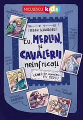 Eu Merlin și cavalerii neînfricați. Live din legendarul Ev Mediu