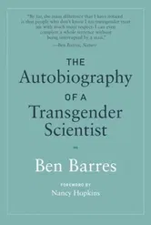 Autobiography of a Transgender Scientist, Paperback - Ben Barres