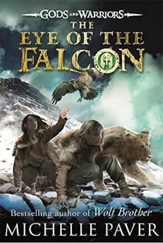 Eye of the Falcon (Gods and Warriors Book 3), Paperback - Michelle Paver