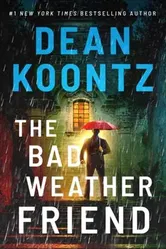 The Bad Weather Friend, Paperback - Dean Koontz