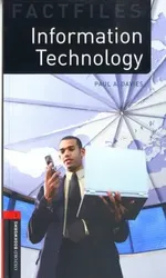 Oxford Bookworms Library Factfiles: Level 3:: Information Technology, Paperback - Paul Davies