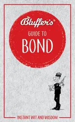 Bluffer's Guide to Bond. Instant wit and wisdom, Paperback - Mark Mason