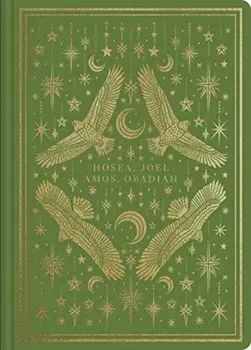 ESV Illuminated Scripture Journal: Hosea, Joel, Amos, and Obadiah, Paperback - ***