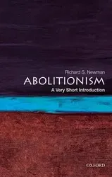 Abolitionism: A Very Short Introduction, Paperback - Richard S. Newman