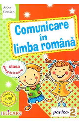 Comunicare în limba română pentru clasa pregătitoare. Caiet de lucru. Partea 2
