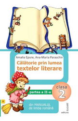 Călătorie prin lumea textelor literare. Clasa 2. Partea II – varianta B