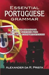Essential Portuguese Grammar, Paperback - Alexander Da R. Prista