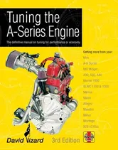 Tuning The A-Series Engine. The definitive manual on tuning for performance or economy, 3 ed, Hardback - David Vizard