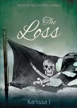 The Loss, Paperback - Karlissa J