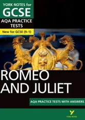 Romeo and Juliet AQA Practice Tests: York Notes for GCSE (9-1), Paperback - Susannah White