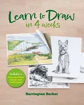 Learn to Draw in 4 Weeks. Includes a Step-by-Step Guide and Sketchpad, Hardback - Barrington Barber