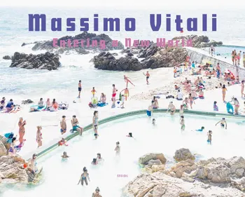 Massimo Vitali: Entering a New World: Photographs 2009-2018, Hardcover - Massimo Vitali
