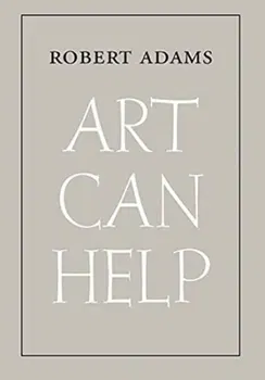 Art Can Help, Paperback - Robert Adams