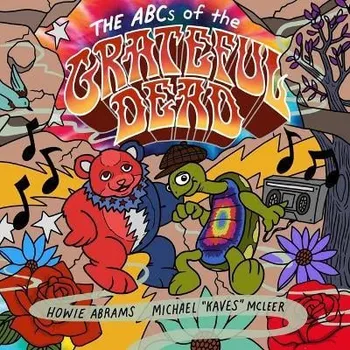 The ABCs of the Grateful Dead, Hardback - Howie Abrams