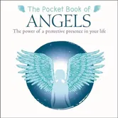 Pocket Book of Angels. The Power of a Protective Presence in Your Life, Paperback - Anne Moreland