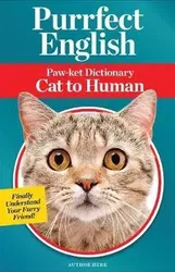 Purrfect English: Paw-Ket Dictionary Cat to Human, Paperback - Jillian Blume