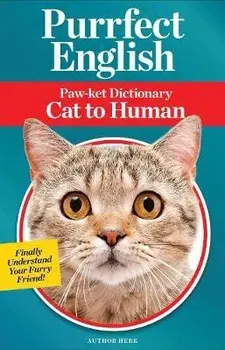 Purrfect English: Paw-Ket Dictionary Cat to Human, Paperback - Jillian Blume