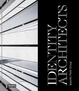 Identity Architects. Ippolito Fleitz Group, Hardback - Oliver Herwig
