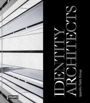 Identity Architects. Ippolito Fleitz Group, Hardback - Oliver Herwig