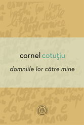 Domniile lor catre mine