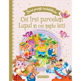 Doua povesti incantatoare, Cei trei purcelusi, Lupul si cei sapte iezi