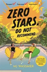 Zero Stars, Do Not Recommend. White Lotus meets Lord of the Flies in this speculative comedy thriller about the end of the world, Paperback - MJ Wassmer