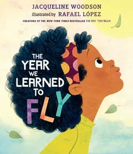 The Year We Learned to Fly, Hardcover - Jacqueline Woodson