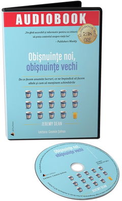 Obisnuinte noi, obisnuinte vechi | Jeremy Dean