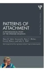 Patterns of Attachment: A Psychological Study of the Strange Situation, Paperback - Mary D. Salter Ainsworth