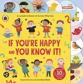 If You're Happy and You Know It. A Ladybird Book of Action Rhymes, Board book - Ladybird