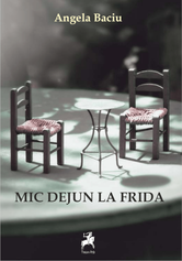 Mic dejun la Frida | Angela Baciu