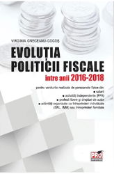 Evolutia politicii fiscale intre anii 2016-2018 | Virginia Greceanu-Cocos