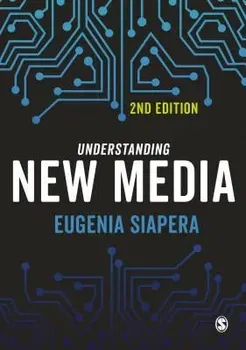 Understanding New Media, Paperback - Eugenia Siapera