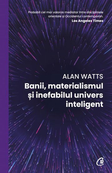 Banii materialismul și inefabilul univers inteligent