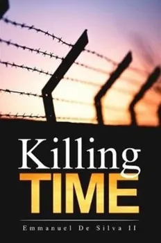 Killing Time, Paperback - Emmanuel, II de Silva